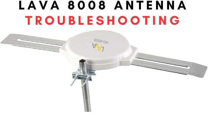 LAVA 8008 Antenna Troubleshooting